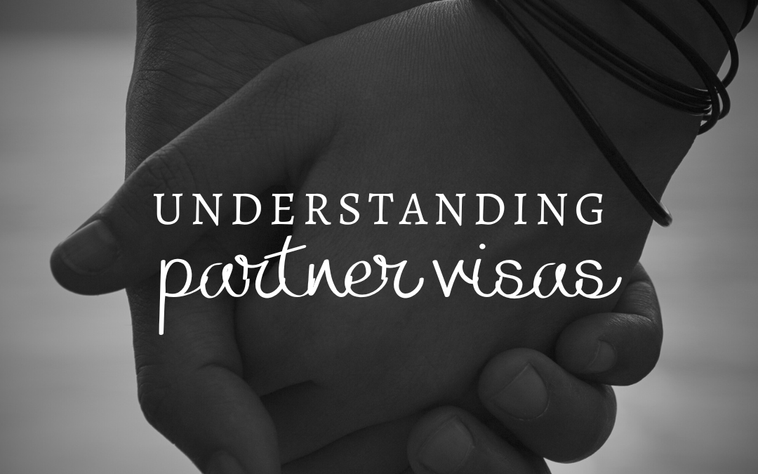 Navigating Partner Visas in Australia: A Comprehensive Guide
